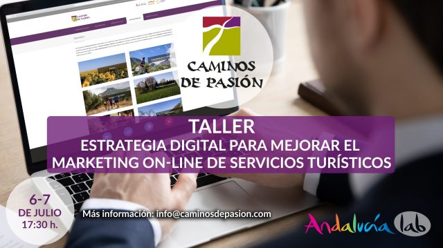 Caminos de Pasión organiza un de taller de estrategia digital para mejorar el marketing on-line de servicios turísticos