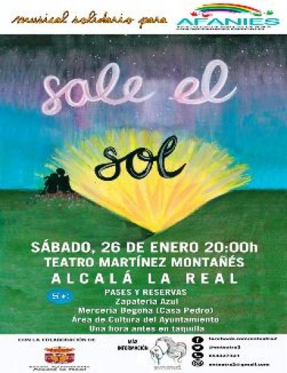 Musical solidario Afaníes «Sale el Sol», Alcalá la Real