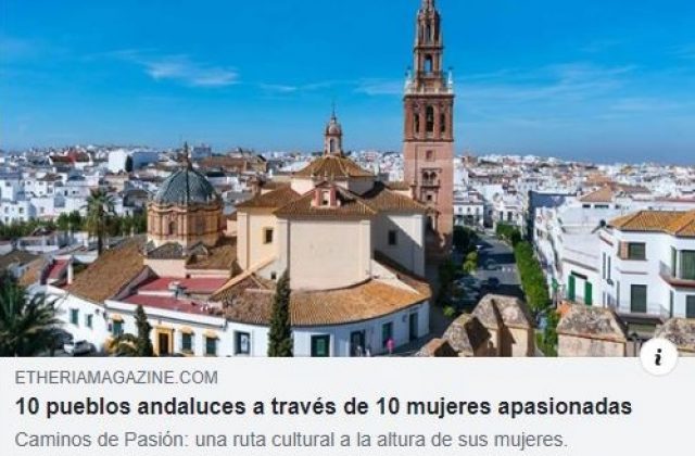 Revista Etheria: Diez pueblos andaluces a través de diez mujeres apasionadas