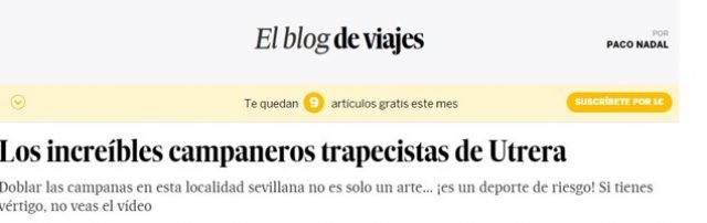 Reportaje de los campaneros trapecistas de Utrera en Blog Viajero de El país, 2020